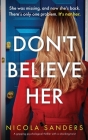 Don't Believe Her: A gripping psychological thriller with a shocking twist By Nicola Sanders Cover Image