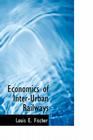 Economics of Inter-Urban Railways Cover Image