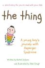 The Thing - A young Boy's Journey with Asperger Syndrome By Rachel Jackson, Zeke Clough (Illustrator) Cover Image