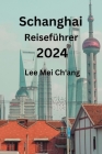 Schanghai Reiseführer 2024 Cover Image