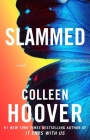 Slammed: A Novel By Colleen Hoover Cover Image