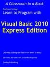 Learn to Program with Visual Basic 2010 Express By John Smiley Cover Image
