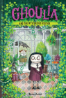 Ghoulia and the Mysterious Visitor (Book #2) By Barbara Cantini Cover Image