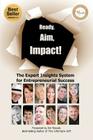 Ready, Aim, Impact! The Expert Insights System for Entrepreneurial Success By Viki Winterton, Christian Mickelsen, Kendall Summerhawk Cover Image