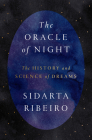 The Oracle of Night: The History and Science of Dreams Cover Image