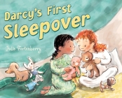 Darcy's First Sleepover By Julie Fortenberry, Julie Fortenberry (Illustrator) Cover Image
