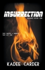Insurrection (Alliance #1) By Kadee Carder Cover Image