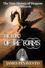 The Lord of The Forms: The True History of Dragons and Wizards Cover Image