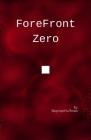 ForeFront: Zero By Stephen Huffman Cover Image