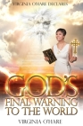 Virginia O'Hare Declares God's Final Warning To The World By Virginia O'Hare, Kristine Cotterman (Cover Design by) Cover Image
