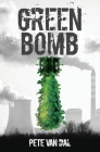 Green Bomb By Peter John Van Dal Cover Image