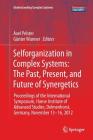 Selforganization in Complex Systems: The Past, Present, and Future of Synergetics: Proceedings of the International Symposium, Hanse Institute of Adva (Understanding Complex Systems) By Günter Wunner (Editor), Axel Pelster (Editor) Cover Image