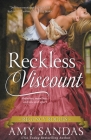 Reckless Viscount (Regency Rogues #2) By Amy Sandas Cover Image