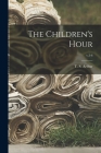 The Children's Hour; v.5-6 Cover Image