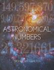 Astronomical Numbers By Thomas Hamilton Cover Image