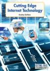 Cutting Edge Internet Technology (Cutting Edge Technology) By Bradley Steffens Cover Image