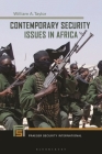 Contemporary Security Issues in Africa (Praeger Security International) By William a. Taylor Cover Image