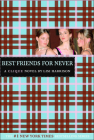 Best Friends for Never (Clique (Prebound)) Cover Image