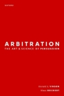 Arbitration: The Art & Science of Persuasion Cover Image