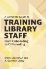 A Complete Guide to Training Library Staff: From Onboarding to Offboarding Cover Image