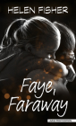 Faye, Faraway By Helen Fisher Cover Image