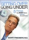 Getting Over Going Under: 5 Things You Must Know Before Anesthesia Cover Image