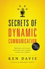 Secrets of Dynamic Communications: Prepare with Focus, Deliver with Clarity, Speak with Power Cover Image