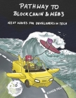 The Pathway to Blockchain & Web3: Next Waves for Developers in Tech Cover Image