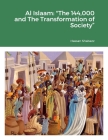Al Islaam: The 144,000 And The Transformation of Society By Hassan Shabazz Cover Image