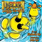 Noble Sir Nolan and the Soggy Giraffe By John Her (Illustrator), Elizabeth Her Cover Image