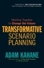 Transformative Scenario Planning: Working Together to Change the Future Cover Image
