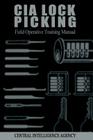 CIA Lock Picking: Field Operative Training Manual Cover Image