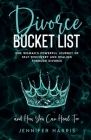 Divorce Bucket List By Jennifer Harris Cover Image