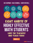Eight Habits of Highly Effective Math Students (and the Teachers Who Teach Them): Grades K-5 (Corwin Mathematics) By Sue Chapman, Holly Burwell, Mary Mitchell Cover Image