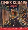 Times Square Style: Graphics from the Golden Age of Broadway Cover Image