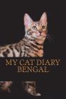 My cat diary: Bengal By Steffi Young Cover Image