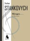 Mirages: For Flute, Clarinet, Percussion and Piano Trio By Yevhen Stankovych (Composer) Cover Image
