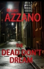 The Dead Don't Dream By Mauro Azzano Cover Image