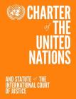 Charter of the United Nations and Statute of the International Court of Justice By United Nations (Other) Cover Image