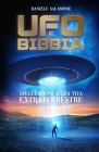 Ufo e Bibbia: Speculazioni sulla vita Extraterrestre Cover Image