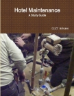 Hotel Maintenance; A Study Guide By Cliff Robison Cover Image