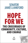 Hope for We: The Crossroads of Community, Culture, and Change Cover Image