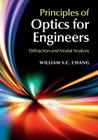 Principles of Optics for Engineers By William S. C. Chang Cover Image