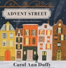 Advent Street By Carol Ann Duffy, Yelena Bryksenkova (Illustrator) Cover Image