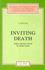 Inviting Death: Indian Attitude Towards the Ritual Death (Monographs and Theoretical Studies in Sociology and Anthropo #28) Cover Image