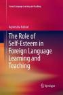 The Role of Self-Esteem in Foreign Language Learning and Teaching (Second Language Learning and Teaching) Cover Image