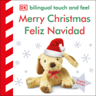 Bilingual Baby Touch and Feel Merry Christmas - Feliz Navidad By DK Cover Image