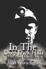 In the Deep Dark Hills: Mountain Mysteries 5 Cover Image