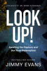 Look Up!: Awaiting the Rapture and Our Final Redemption Cover Image