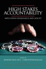 High Stakes Accountability: Implications for Resources and Capacity (PB) (Research in Education Fiscal Policy and Practice) By Jennifer King Rice (Editor), Christopher Roellke (Editor) Cover Image